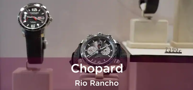 Chopard Rio Rancho